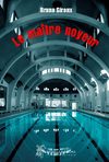 Le Maître noyeur, par Bruno Giroux