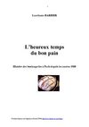 L'heureux temps du bon pain. Histoire des boulangeries à Paris depuis les années 1920