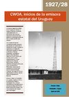 1927-28: CWOA, inicios de la emisora estatal del Uruguay
