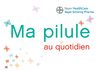 Ma pilule au quotidien