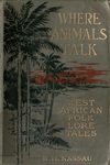 Where animals talk_by Nassau, Robert Hamill