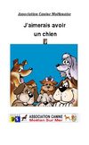 j'aimerais avoir un chien