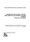 L'acumulació del capital o en què han convertit els epígons la teoria de Marx. Crítica de les crítiques.