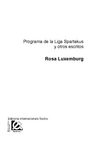 Programa de la Liga Espartaco y otros escritos de Rosa Luxemburg