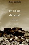 Un uomo che verrà