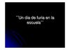 Un dia de furia en la escuela
