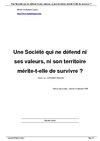 Une Société qui ne défend ni ses valeurs, ni son territoire mérite-t-elle de survivre ?