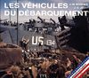 Boniface J-M., Jeudy J-G. Les Vehicules du Debarquement