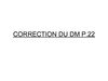 5EME PHYSIQUE CHAPITRE I: CORRECTION DU DM P.22