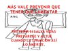 MÁS VALE PREVENIR QUE TENER QUE LAMENTAR niños - copia