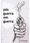 pós guerra em guerra, bruno nobru