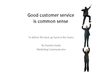 Good customer service is common sense