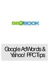 Google AdWords & Yahoo! PPC Tips