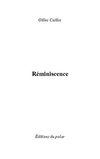 Réminiscence - Gilles CAILLOT