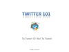 Twitter 101