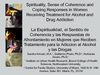 La Espiritualidad, el Sentido de Coherencia y las Respuestas de Afrontamiento en Mujeres que Reciben Tratamiento para...