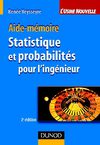 Aide-mémoire de statistique et probabilités pour l'ingénieur
