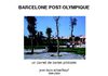 Barcelone post-olympique, un carnet de cartes postales