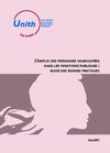 L’emploi des personnes handicapées dans les Fonctions Publiques : guide des bonnes pratiques