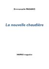 Emmanuelle PAGANO, La nouvelle chaudière