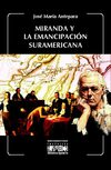 José María Antepara. MIRANDA Y LA EMANCIPACIÓN SURAMERICANA 