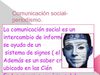 LA COMUNICACIÓN Y SU IMPORTANCIA EN EL MUNDO