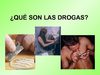 QUÉ SON LAS DROGAS