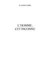 L'Homme Cet Inconnu - Alexis Carrel