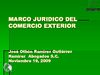 1er. Encuentro Empresa-Universidad ANIERM 2009 - Marco Juridico Del Comercio Exterior