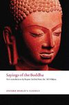 Sayings of the Buddha - New Translations from the Pali Nikayas