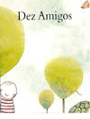 Dez amigos