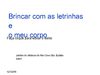Brincar com as letrinhas e o meu corpo