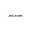 LA DECADÈNCIA II