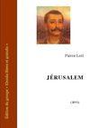 Loti Pierre, Jérusalem, 