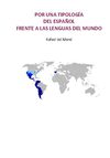 POR UNA TIPOLOGÍA DEL ESPAÑOL FRENTE A LAS LENGUAS DEL MUNDO