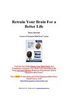 Retrain Your Brain For a Better Life