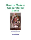 How To Make A Ginger Bread House
