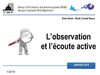 L'observation et l'écoute