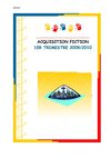 Acquisitions Fiction - 1er trimestre 2009/2010