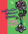 Bordeaux : Carnet de Route - Edition 2009