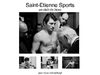 jean-louis schoellkopf. Saint-Etienne Sports, un club de boxe