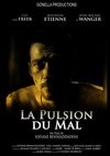 La pulsion du mal : dossier de presse (Gonella Productions - Cédric Gonella)