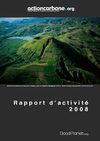 Rapport Annuel 2008 - Action Carbone - Fondation GoodPlanet - Yann Arthus Bertrand