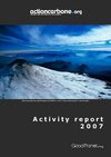 Annual Report 2007 - Action Carbone - GoodPlanet Foundation - Yann Arthus-Bertrand