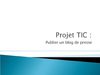 Publier un blog de presse (démarche et projet pour la classe)