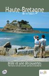 Mille et une découvertes en Haute-Bretagne