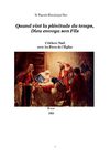 Quand vint la plénitude des temps : Fêter Noël avec les Pères de l'Église