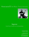 Free Music Theory Instruction: Proper Practice Procedures and Good Habit Building - Beginner Level (Vince Lauria) 
