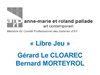 Exposition Gérard Le CLOAREC et Bernard MORTEYROL 2010- galerie anne-marie et roland pallade - Lyon