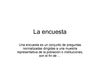 La encuesta